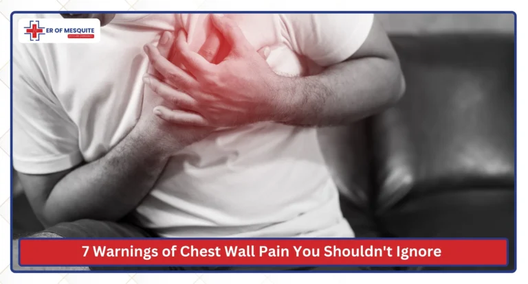 7 Warnings of Chest Wall Pain You Shouldn't Ignore