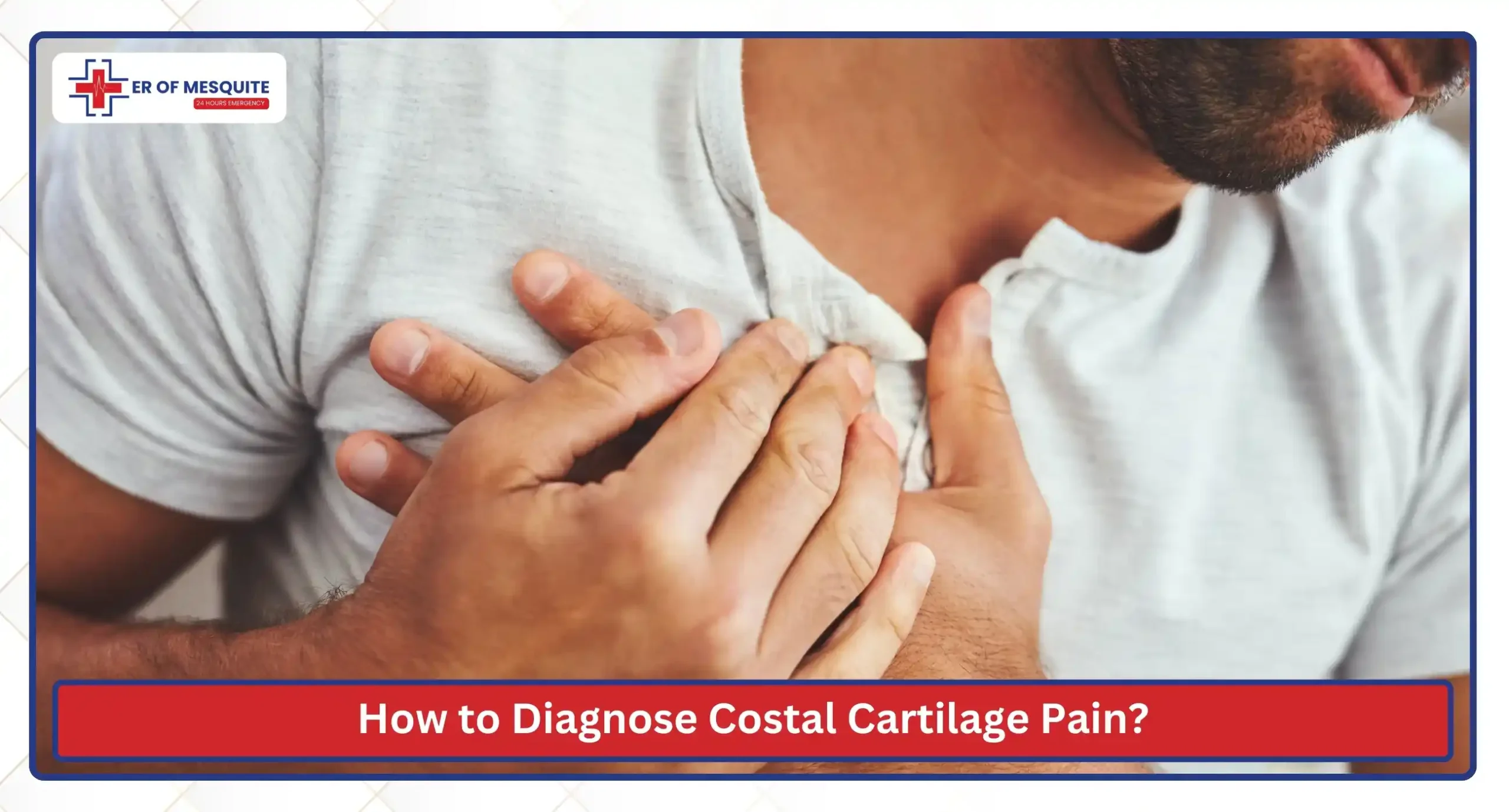 How to Diagnose Costal Cartilage Pain
