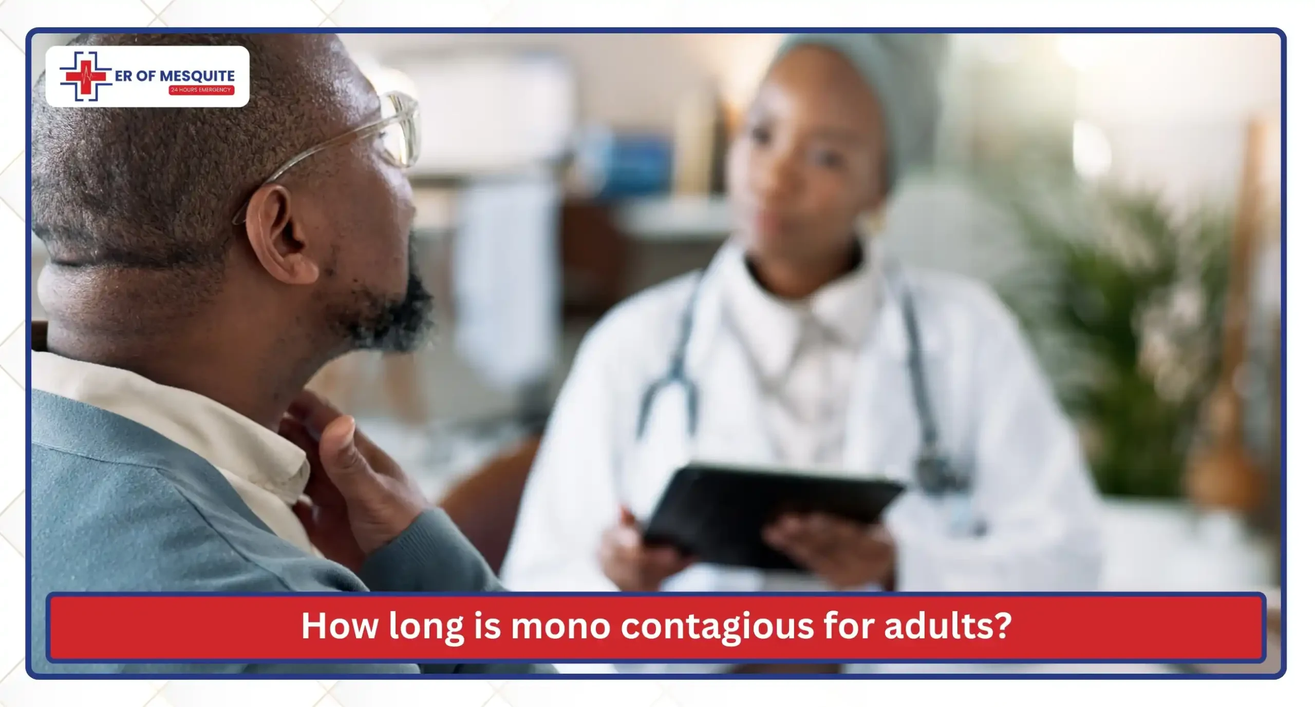 How long is mono contagious for adults