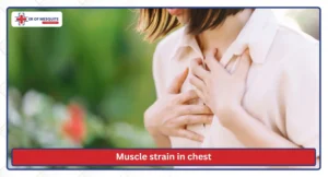 Muscle strain in chest