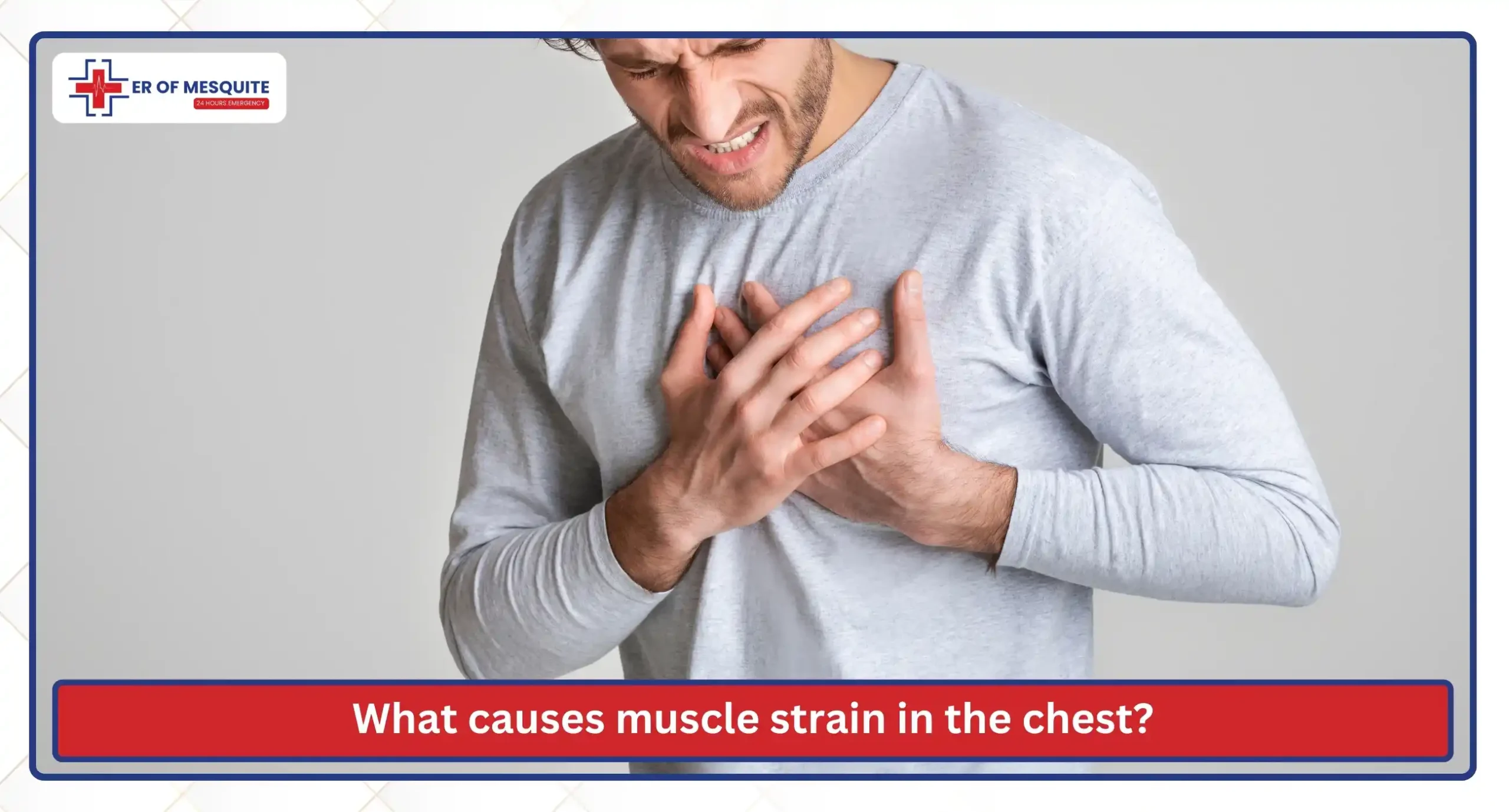 What causes muscle strain in the chest