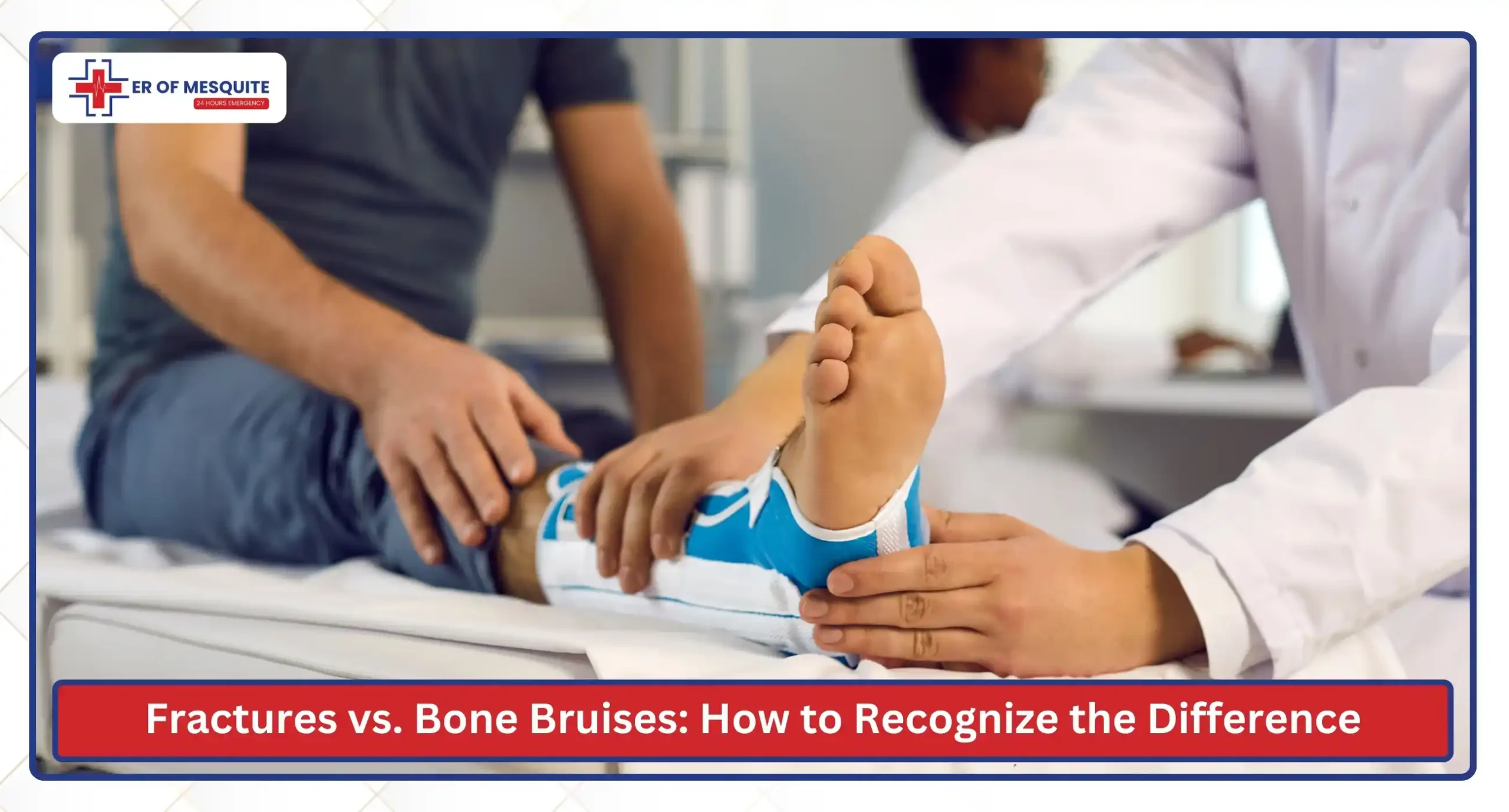 Fractures vs. Bone Bruises How to Recognize the Difference