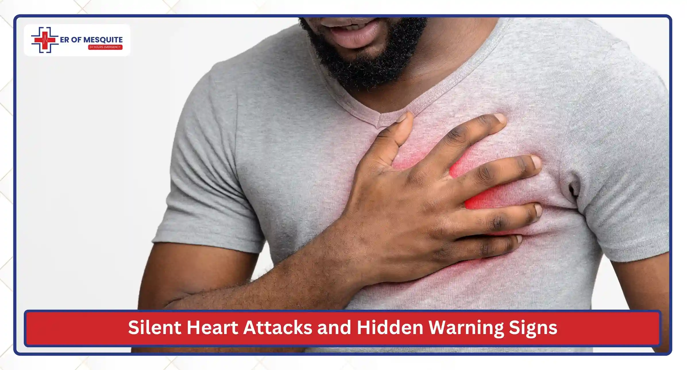 Silent Heart Attacks and Hidden Warning Signs