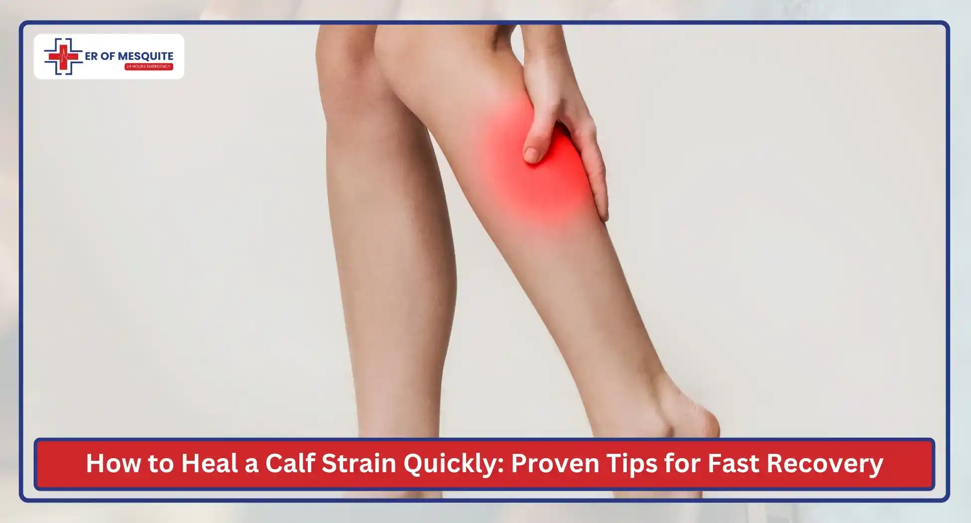 How to Heal a Calf Strain Quickly Proven Tips for Fast Recovery