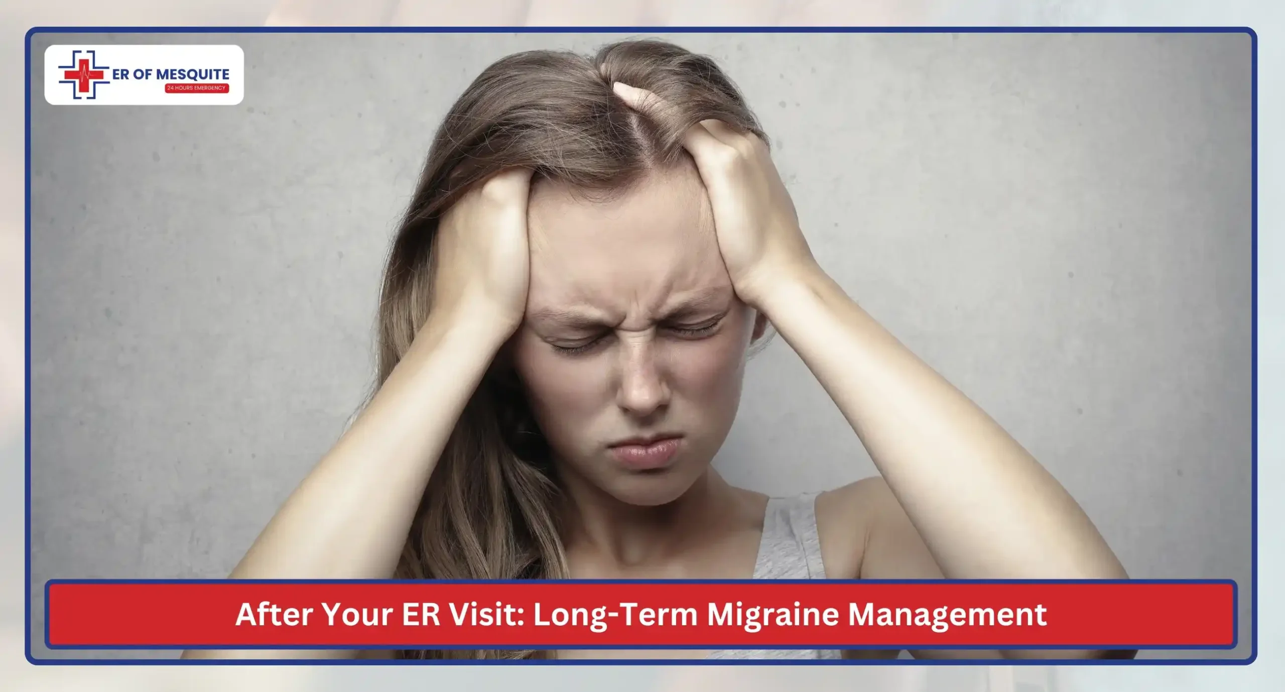 After Your ER Visit Long-Term Migraine Management