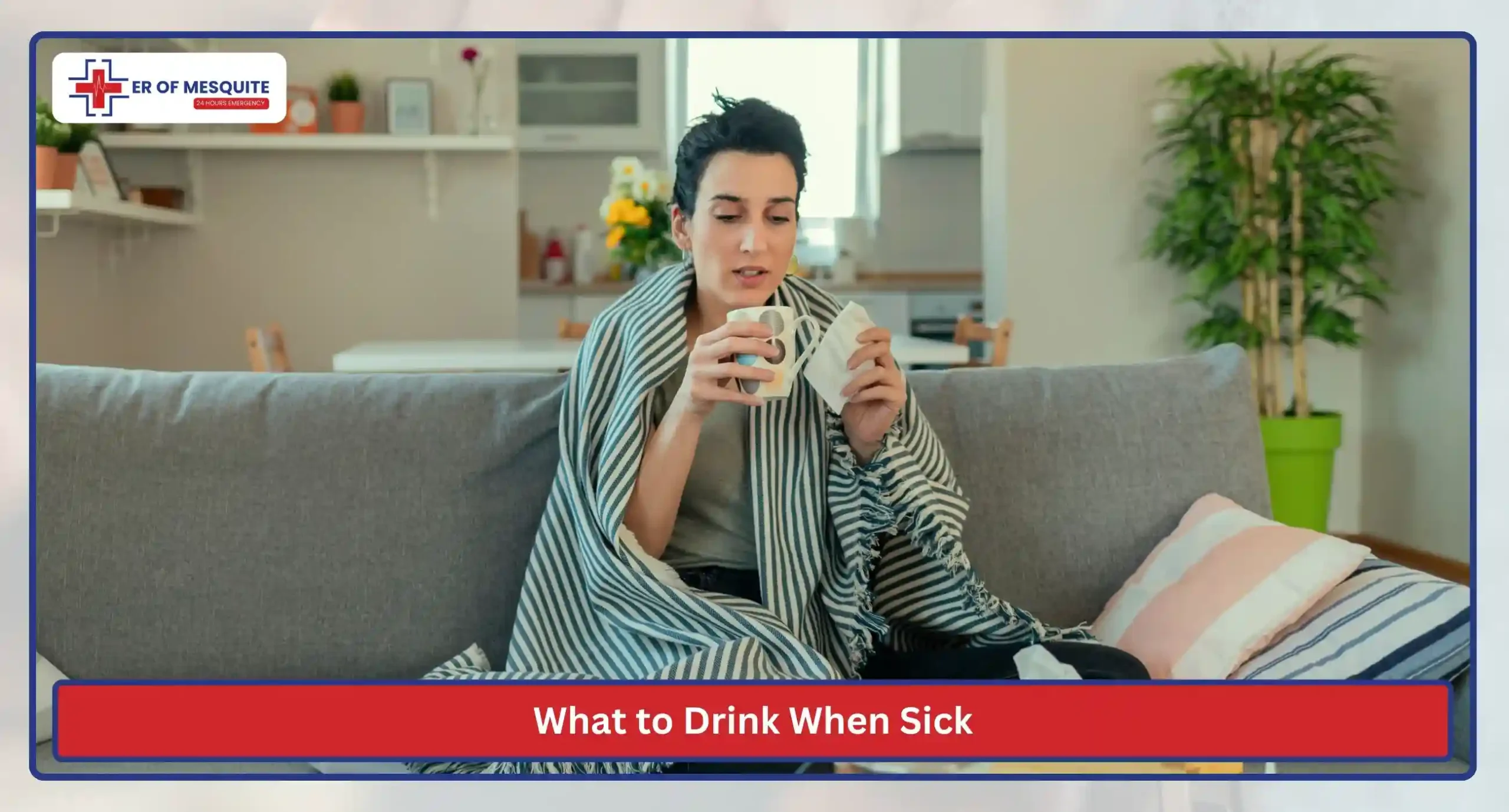 What to Drink When Sick