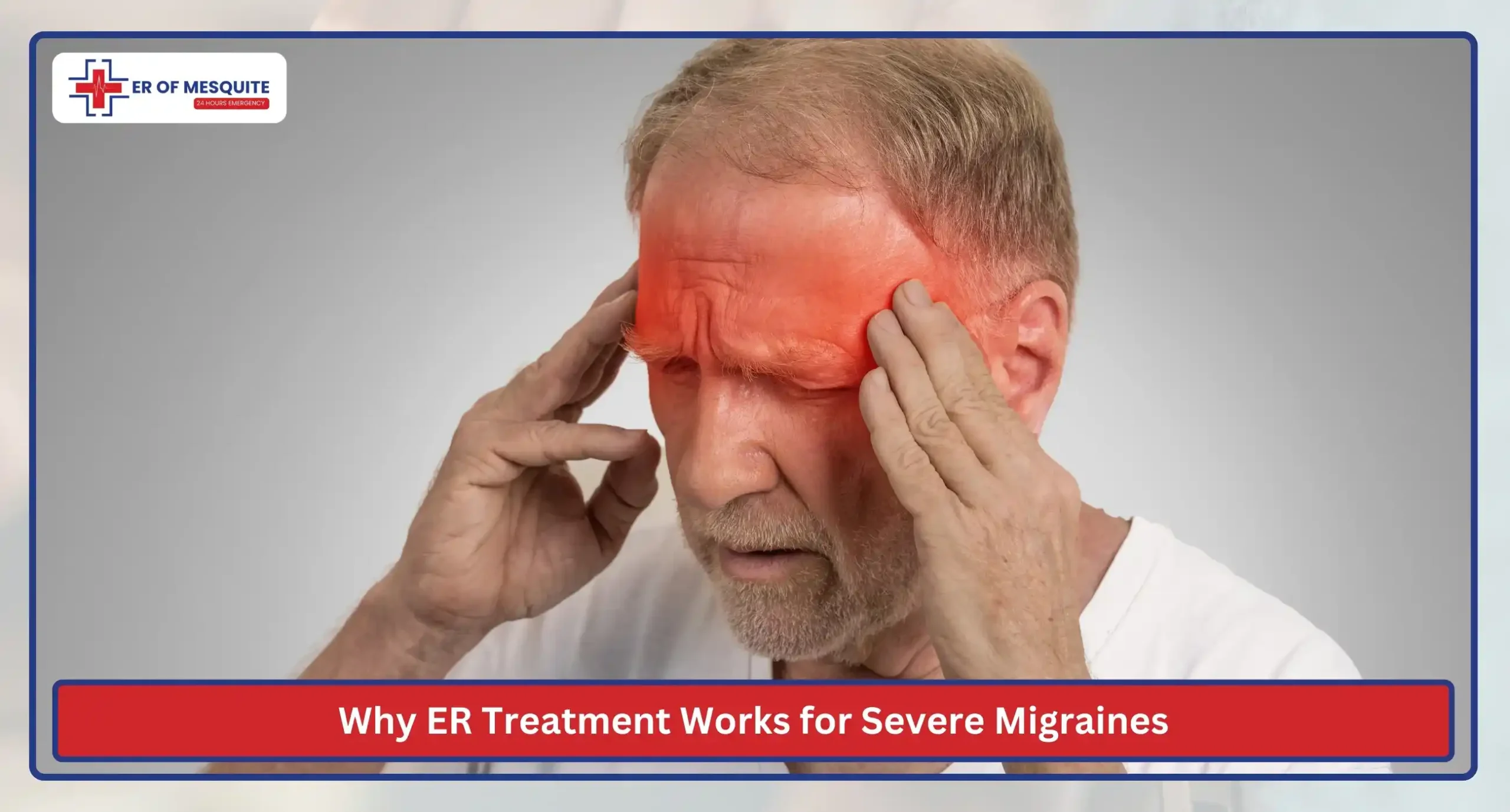 Why ER Treatment Works for Severe Migraines