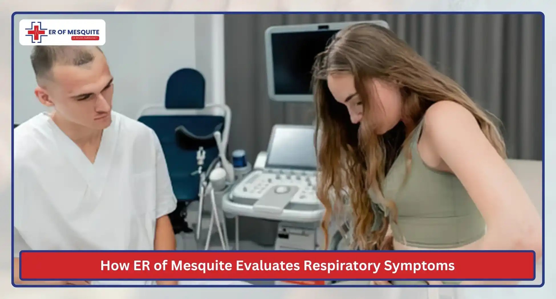 How ER of Mesquite Evaluates Respiratory Symptoms