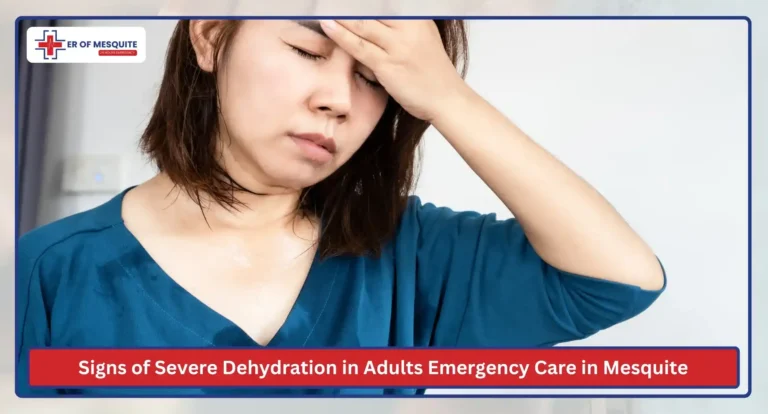 Signs of Severe Dehydration in Adults Emergency Care in Mesquite