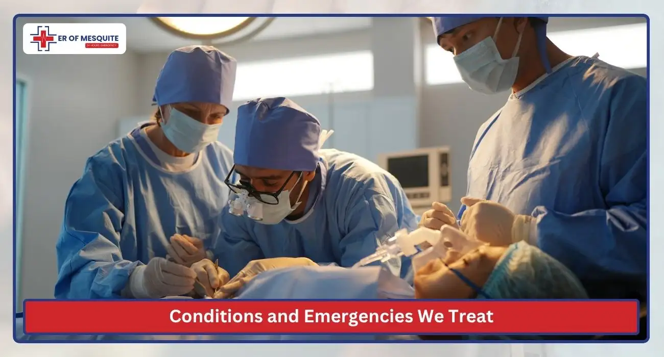Conditions and Emergencies We Treat