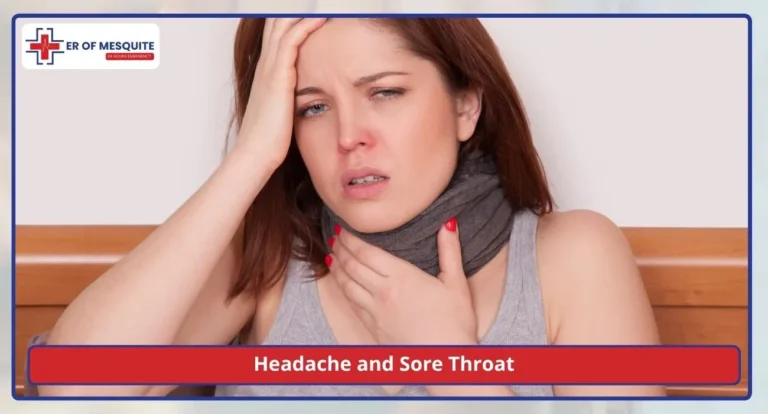 Headache and Sore Throat: Common Causes and When to Come to the ER