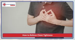 How to Relieve Chest Tightness