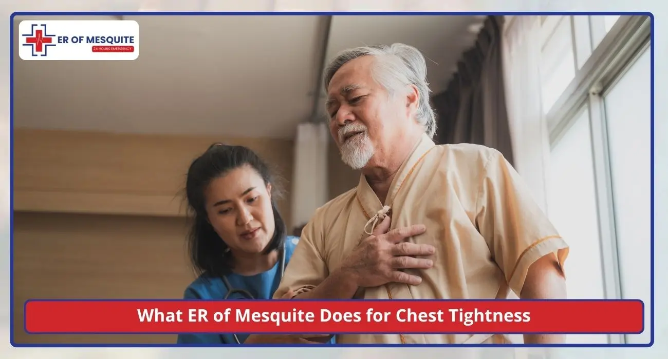 What ER of Mesquite Does for Chest Tightness